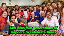 Alia Bhatt joins four generations of Kapoors to celebrate Xmas