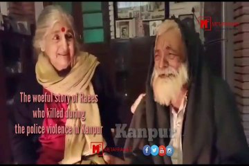 The woeful story of Raees' family, who killed during the police violence in Kanpur