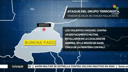 Ataque terrorista en Burkina Faso deja 35 muertos