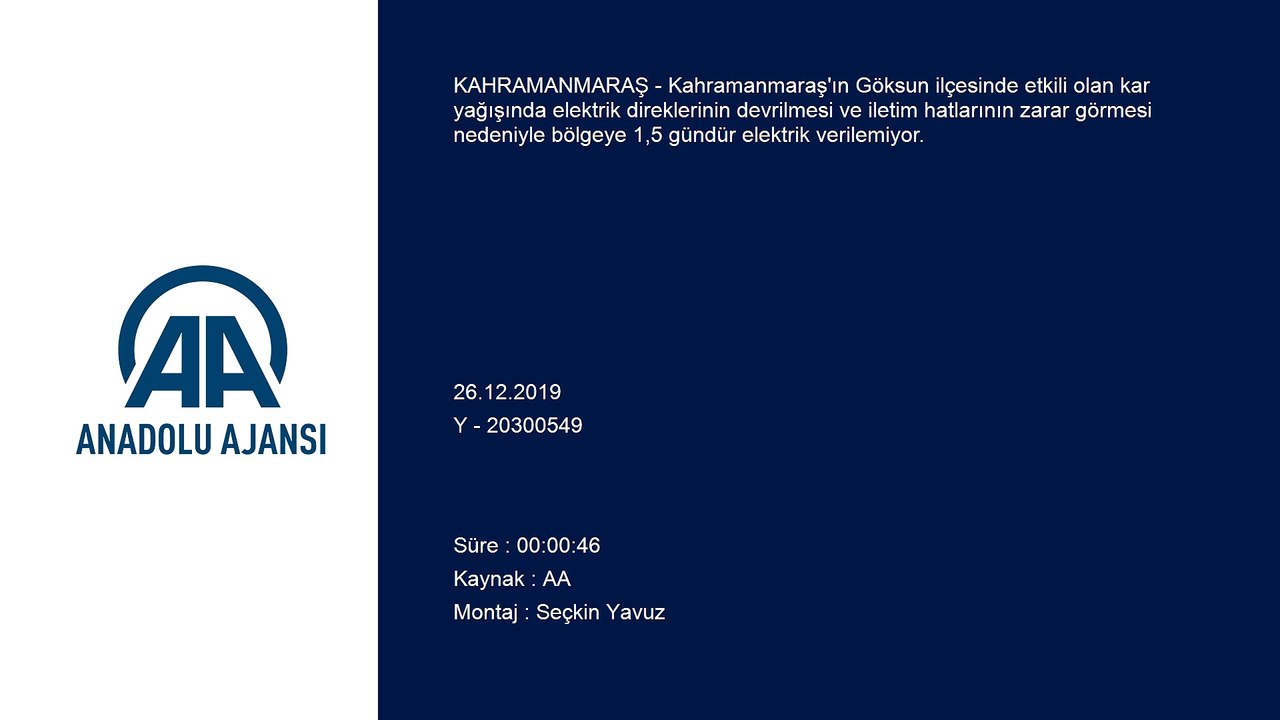 Göksun ilçesine kar yağışı nedeniyle elektrik verilemiyor - KAHRAMANMARAŞ