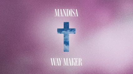 Mandisa - Way Maker