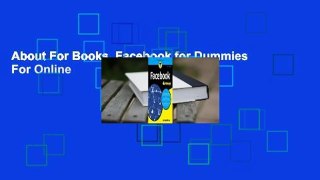About For Books  Facebook for Dummies  For Online