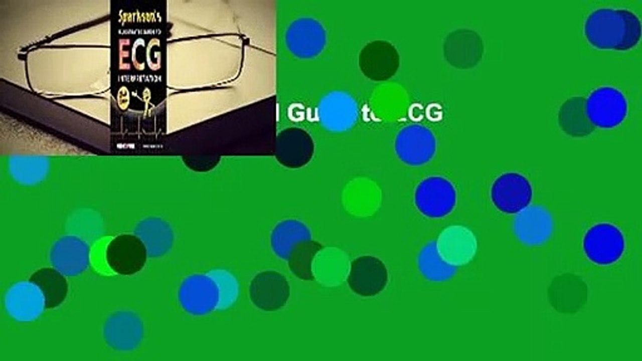 Sparkson's Illustrated Guide to ECG Interpretation  Review