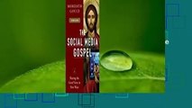 Full version  The Social Media Gospel: Sharing the Good News in New Ways Complete