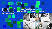 Full E-book  Crossword Puzzles Large Print: Crossword Quick More Crosswords Quiz for beginners