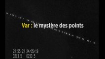 Var : le mystère des points lumineux du 24 décembre résolu