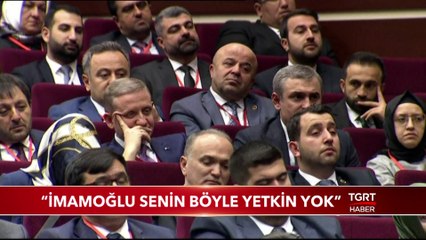 Cumhurbaşkanı Erdoğan: ''İmamoğlu Senin Böyle Bir Yetkin Yok''