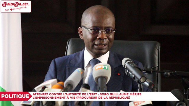 Attentat contre l’autorité de l’Etat - Soro Guillaume risque l’emprisonnement à vie (Procureur de la république)