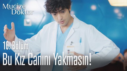 Ali bu kız senin canını yakmasın  - Mucize Doktor 16. Bölüm