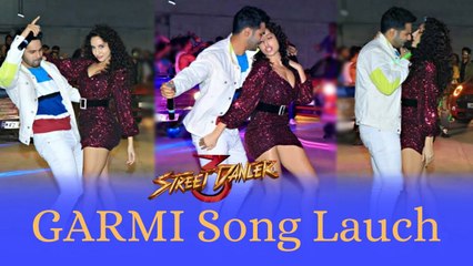 GARMI song launch from StreetDancer3D - VarunDhawan- NoraFatehi - Remo D'souza- ShraddhaKapoor
