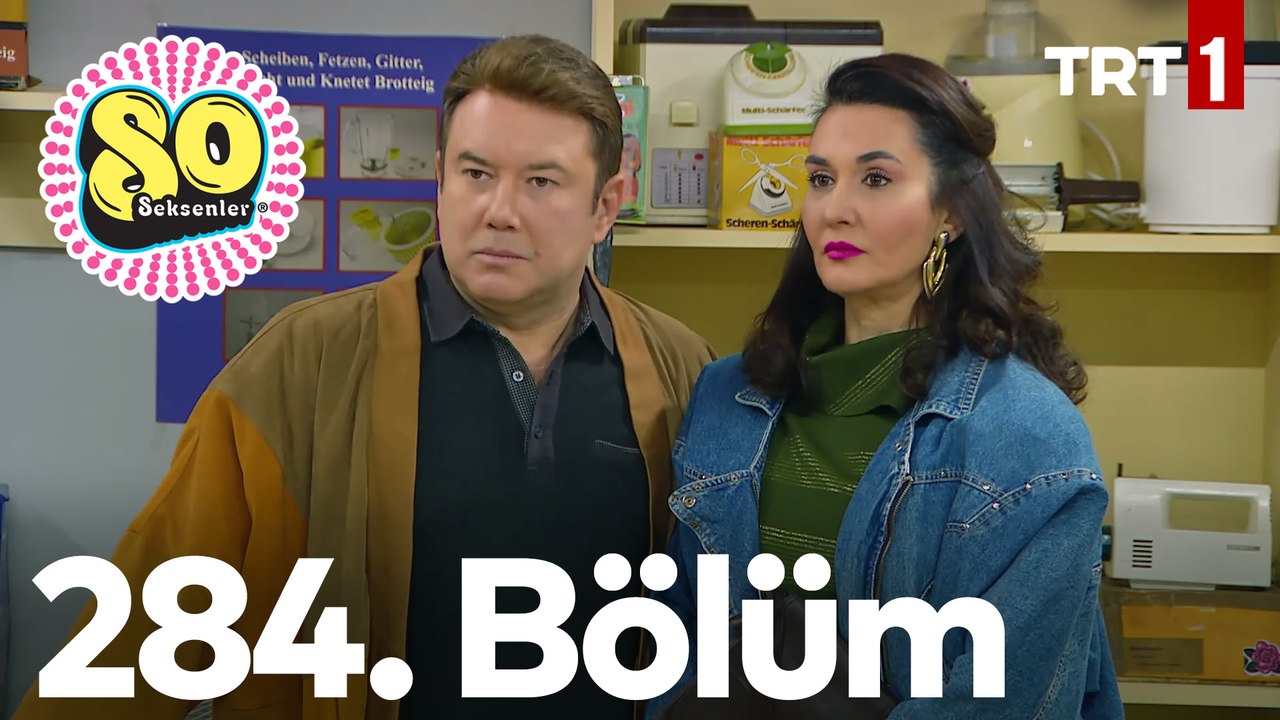 Seksenler 284. Bölüm Dailymotion Video