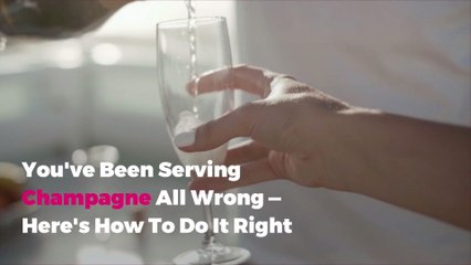 You've Been Serving Champagne All Wrong — Here's How To Do It Right