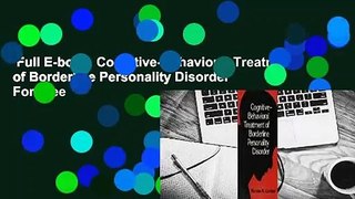 Full E-book  Cognitive-Behavioral Treatment of Borderline Personality Disorder  For Free