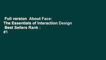 Full version  About Face: The Essentials of Interaction Design  Best Sellers Rank : #1