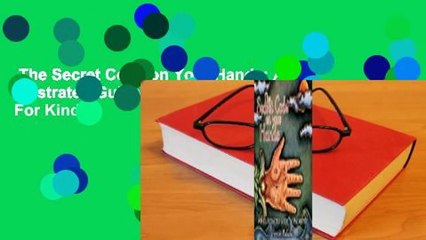 The Secret Code on Your Hands: An Illustrated Guide to Palmistry  For Kindle