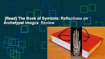 [Read] The Book of Symbols: Reflections on Archetypal Images  Review