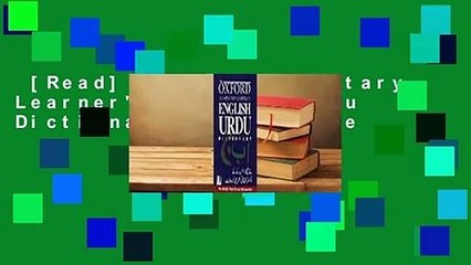 [Read] Oxford Elementary Learner's English Urdu Dictionary  For Online