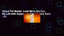 About For Books  Look Me in the Eye: My Life with Asperger's  Best Sellers Rank : #3