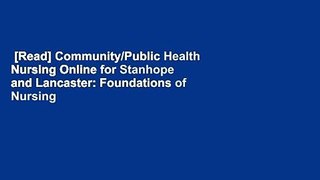 [Read] Community/Public Health Nursing Online for Stanhope and Lancaster: Foundations of Nursing