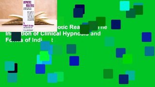 Full version  Hypnotic Realities: The Induction of Clinical Hypnosis and Forms of Indirect