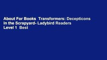 About For Books  Transformers: Decepticons in the Scrapyard- Ladybird Readers Level 1  Best