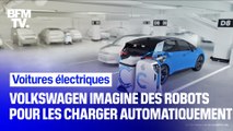 Volkswagen imagine des robots pour charger automatiquement les voitures électriques