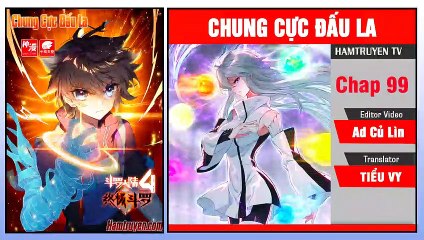 Chung Cực Đấu La Chap 99