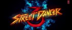 Street Dancer  3D Trailer  || Varun Dhavan ,Shradha Kapoor ,Prabhu Deva , Nora Fatehi || Remo D'Souza