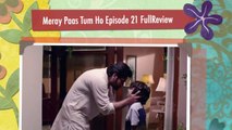 Meray Paas Tum Ho Episode #21 -- #MerayPaasTumHo Episode 21 Promo Teaser -- New Epi Fullreview - ARY