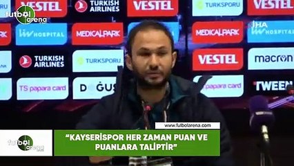 Ömer Faruk Mahir: "Kayserispor her zaman puan ve puanlara taliptir"