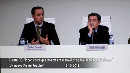 Carlos Cuesta: "El PP consideró que laSexta era maravillosa para inocular un Podemos que le robara votos a la izquierda"