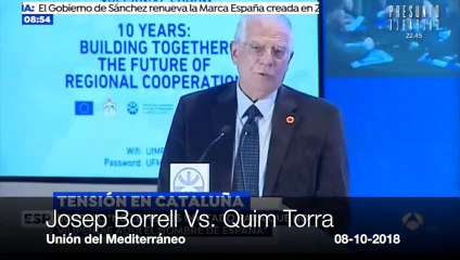 Borrell recupera la cordura y pone a parir a Torra con una amenaza muy concisa