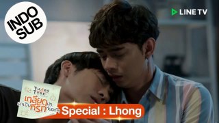 [INDO SUB] TharnType The Series - Special Lhong