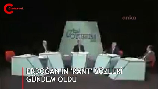 Erdoğan'ın 'Rant' sözleri sosyal medyada gündem oldu
