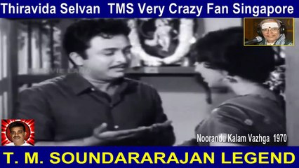 Noorandu Kalam Vazhga  1970   T. M. SOUNDARARAJAN LEGEND   song  1