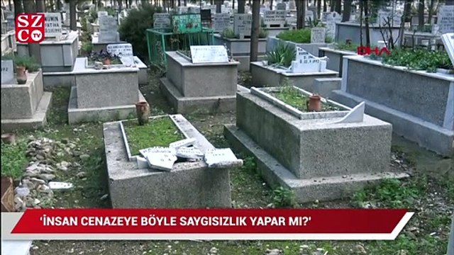 Bunu da yaptılar Mezarlar yerle bir oldu