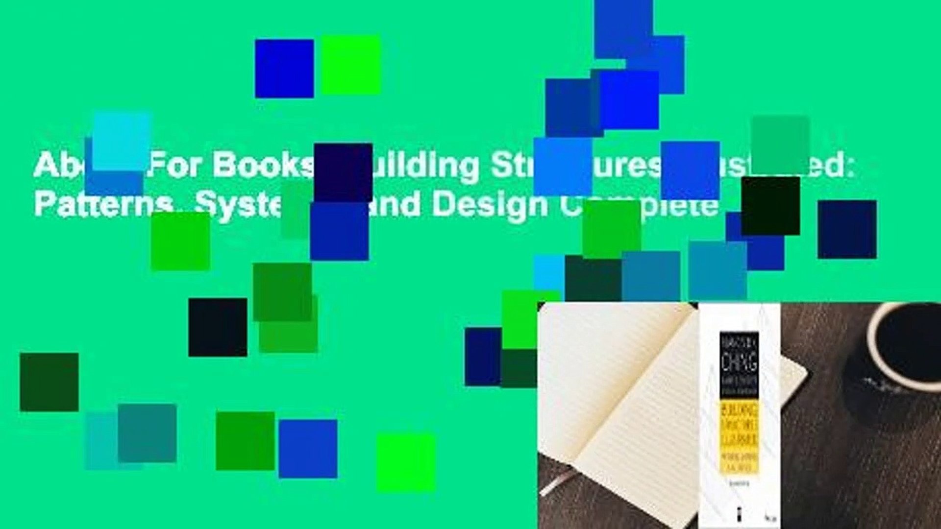 About For Books  Building Structures Illustrated: Patterns, Systems, and Design Complete