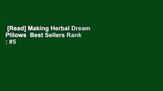 [Read] Making Herbal Dream Pillows  Best Sellers Rank : #5