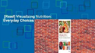 [Read] Visualizing Nutrition: Everyday Choices  Review