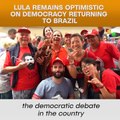 Lula Remains Optimistic On Democracy Returning To Brazil