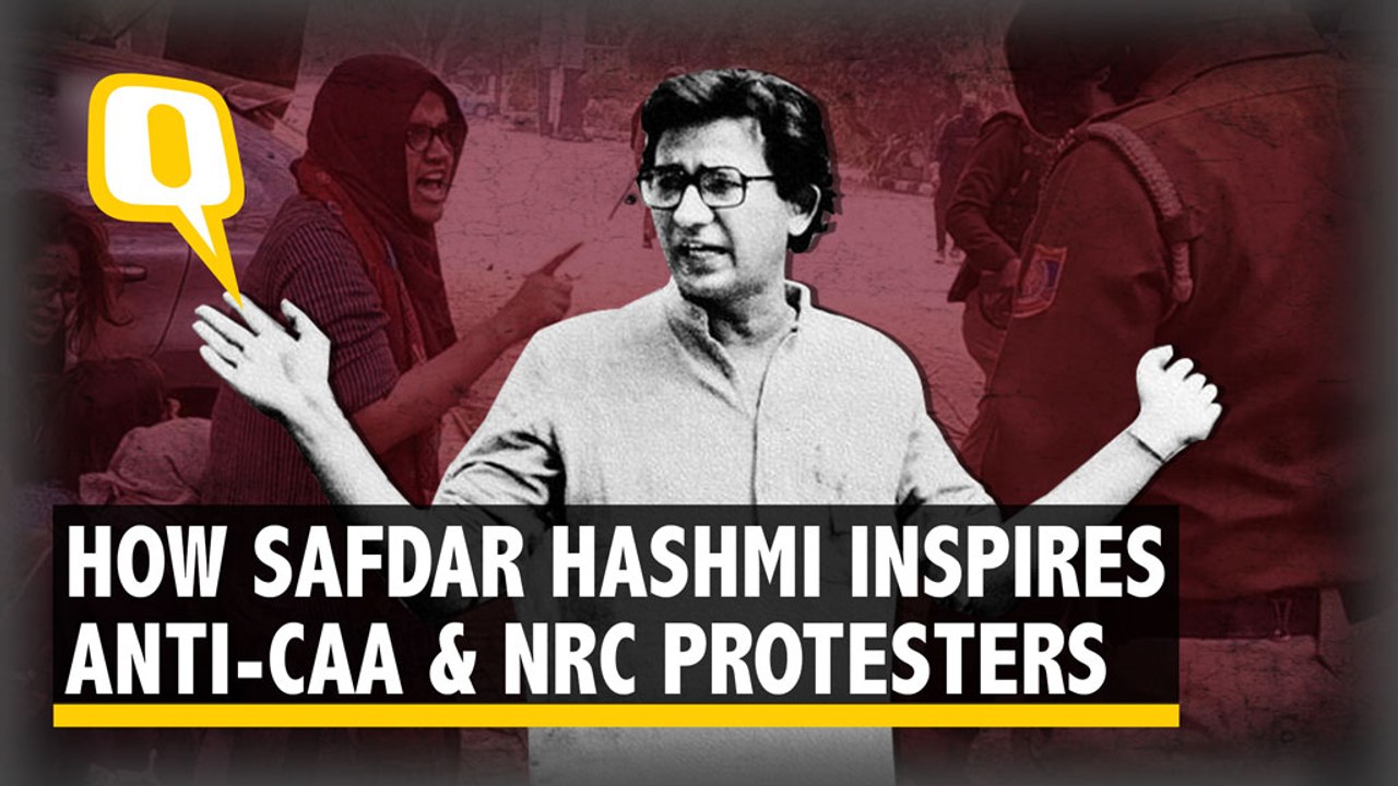 'Halla Bol': The Importance of Safdar Hashmi To Anti-CAA & NRC Protests