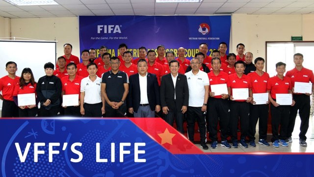 Bế giảng khóa học nâng cao nghiệp vụ giám sát trọng tài Việt Nam năm 2019 | VFF Channel