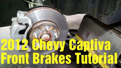 2012 Chevy Captiva front brakes tutorial