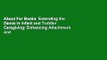 About For Books  Extending the Dance in Infant and Toddler Caregiving: Enhancing Attachment and
