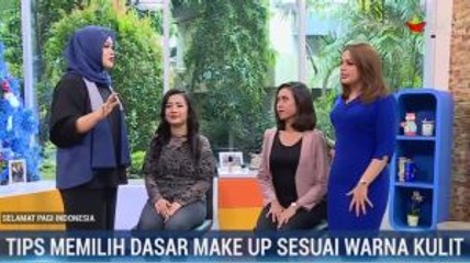 Tips Memilih <i>Base</i> Make Up Sesuai Warna Kulit (1)