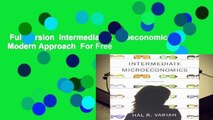 Full version  Intermediate Microeconomics: A Modern Approach  For Free