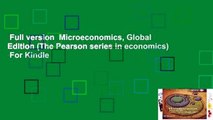 Full version  Microeconomics, Global Edition (The Pearson series in economics)  For Kindle