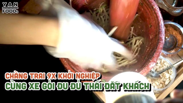 CHÀNG TRAI 9X KHỞI NGHIỆP CÙNG XE GỎI ĐU ĐỦ THÁI ĐẮT KHÁCH II YANNEWS