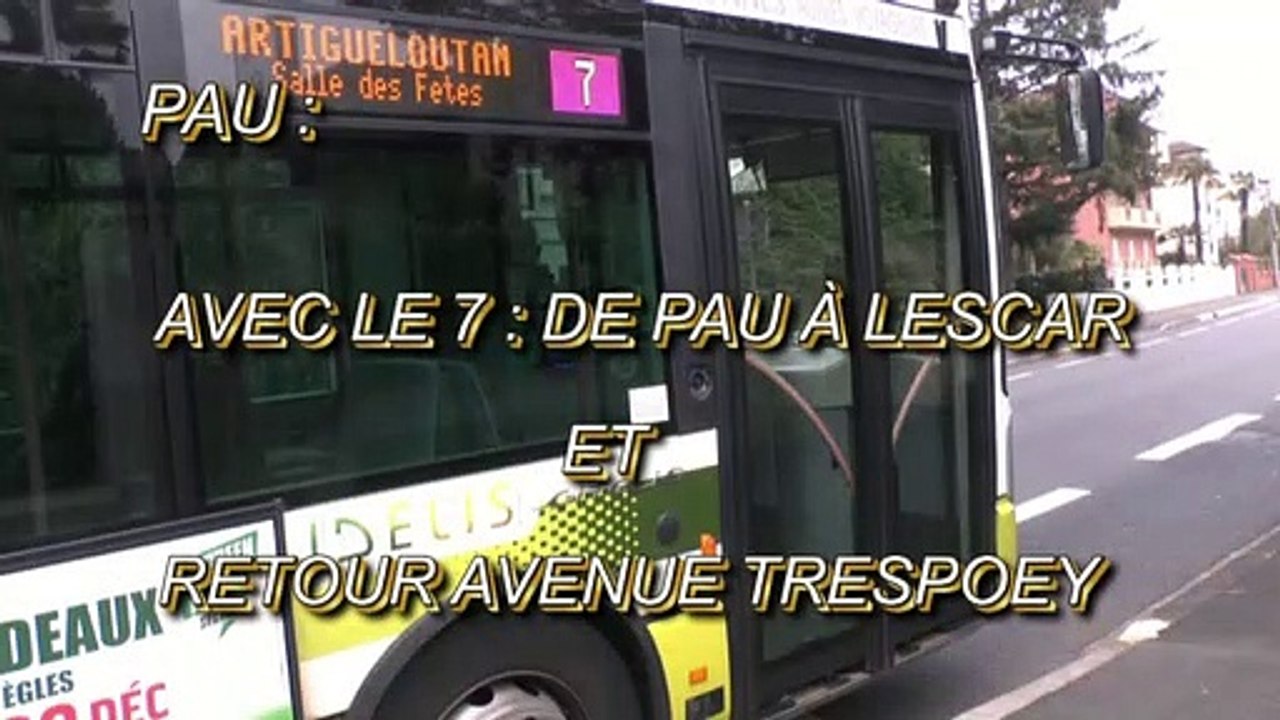 LES VOYAGES DE MICHOU W-D.D. - 28 DÉCEMBRE 2019 - PAU - AVEC LE 7 DE PAU À LESCAR ET RETOUR AVENUE TRESPOEY