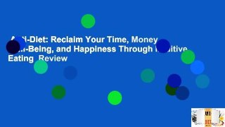 Anti-Diet: Reclaim Your Time, Money, Well-Being, and Happiness Through Intuitive Eating  Review
